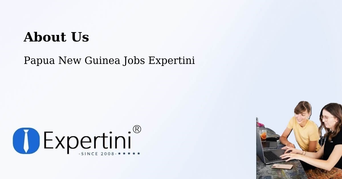 About Expertini Recruitment Platform  – Kandep - Kandep, Papua New Guinea Jobs Expertini