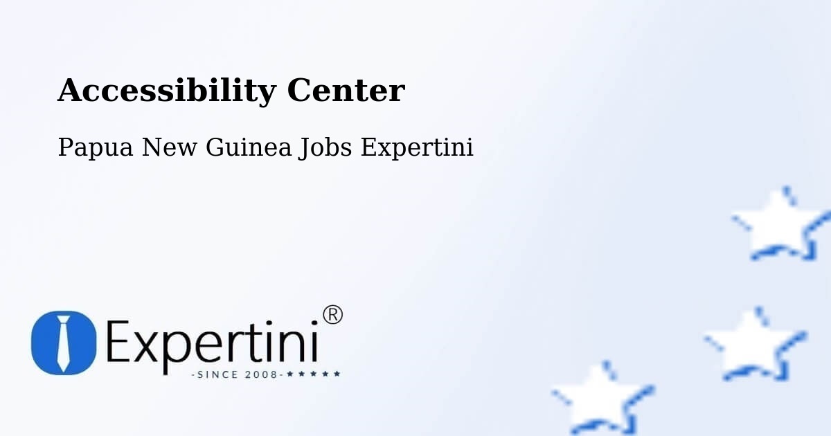 Accessibility Statement – Kandep - Papua New Guinea Jobs Expertini