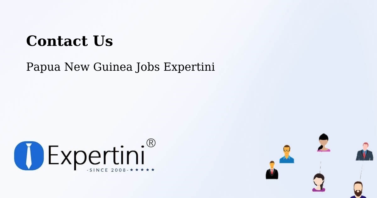 Contact Expertini – Kandep - Papua New Guinea Jobs Expertini