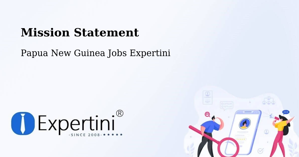 Corporate Mission – Kandep - Papua New Guinea Jobs Expertini